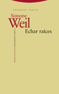 echar raices-simone weil-9788498795325 echar raices-simone weil-9788498795325