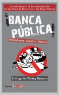 ¡banca publica!-9788498884425 ¡banca publica!-9788498884425