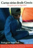 cartas sirias desde grecia: un grito por la dignidad-9788498887525 cartas sirias desde grecia: un grito por la dignidad-9788498887525