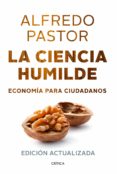 la ciencia humilde-alfredo pastor-9788498926125 la ciencia humilde-alfredo pastor-9788498926125