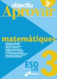 objectiu aprovar loe matemàtiques 3r eso-9788499060125 objectiu aprovar loe matemàtiques 3r eso-9788499060125