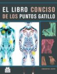 el libro conciso de los puntos gatillo (color) (ebook)-9788499101125 el libro conciso de los puntos gatillo (color) (ebook)-9788499101125