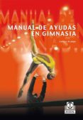 manual de ayudas en gimnasia (bicolor) (ebook)-9788499108025 manual de ayudas en gimnasia (bicolor) (ebook)-9788499108025