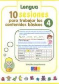 10 sesiones para trabajar los contenidos basicos 4. lenguaje y ma tematicas-jose martinez romero-9788499154725 10 sesiones para trabajar los contenidos basicos 4. lenguaje y ma tematicas-jose martinez romero-9788499154725