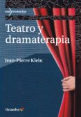 teatro y dramaterapia-jean - pierre klein-9788499219325 teatro y dramaterapia-jean - pierre klein-9788499219325