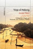 viaje al mekong-javier nart-gorka nart-9788499424125 viaje al mekong-javier nart-gorka nart-9788499424125