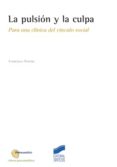 la pulsion y la culpa (ebook)-9788499583525 la pulsion y la culpa (ebook)-9788499583525