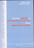 delitos contra la propiedad intelectual en el ambito de internet (ebook)-9788499823225 delitos contra la propiedad intelectual en el ambito de internet (ebook)-9788499823225