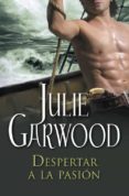 despertar a la pasion-julie garwood-9788499892825 despertar a la pasion-julie garwood-9788499892825