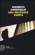 una mutevole verità-gianrico carofiglio-9788806220525 una mutevole verità-gianrico carofiglio-9788806220525