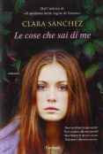 le cose che sai di me-clara sanchez-9788811688525 le cose che sai di me-clara sanchez-9788811688525