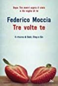 tre volte te-federico moccia-9788842929925 tre volte te-federico moccia-9788842929925