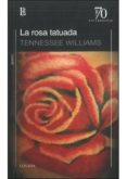 la rosa tatuada-tennessee williams-9789500398725 la rosa tatuada-tennessee williams-9789500398725