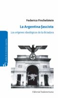 la argentina fascista (ebook)-9789500738125 la argentina fascista (ebook)-9789500738125