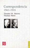 correspondencia 1943-1955-thomas mann-theodor w. adorno-9789505576425 correspondencia 1943-1955-thomas mann-theodor w. adorno-9789505576425