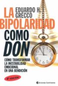 la bipolaridad como don-eduardo h. grecco-9789507541025 la bipolaridad como don-eduardo h. grecco-9789507541025