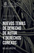 nuevos temas de derecho de autor y derechos conexos (ebook)-9789586712125 nuevos temas de derecho de autor y derechos conexos (ebook)-9789586712125