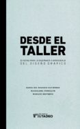 desde el taller: 32 notas para la enseñanza y el aprendizaje del diseño grafico (ebook)-9789587252125 desde el taller: 32 notas para la enseñanza y el aprendizaje del diseño grafico (ebook)-9789587252125