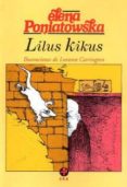 lilus kikus-elena poniatowska-9789684111325 lilus kikus-elena poniatowska-9789684111325