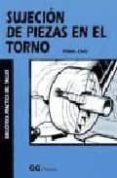 sujecion de piezas en el torno-tubal cain-9789688872925 sujecion de piezas en el torno-tubal cain-9789688872925