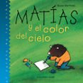 matias y el color del cielo-rocio martinez-9789802572625 matias y el color del cielo-rocio martinez-9789802572625