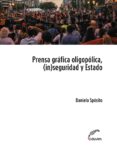 prensa oligopolica, (in)seguridad y estado (ebook)-9789876992725 prensa oligopolica, (in)seguridad y estado (ebook)-9789876992725