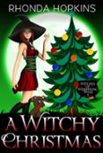 Descarga de libros gratis en pdf. A WITCHY CHRISTMAS: A HOLIDAY PARANORMAL COZY MYSTERY  (edición en inglés) 9798201594725 iBook de RHONDA HOPKINS (Spanish Edition)