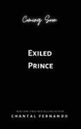 EXILED PRINCE