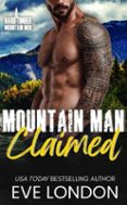 MOUNTAIN MAN CLAIMED
