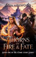 THORNS OF FIRE & FATE