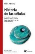 historia de las celulas: el camino hacia las unidades minimas de la vida y su origen. las perspectivas de crear vida en los laboratorios-raul a. alzogaray-9789871181827 historia de las celulas: el camino hacia las unidades minimas de la vida y su origen. las perspectivas de crear vida en los laboratorios-raul a. alzogaray-9789871181827