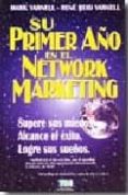 su primer año en el network marketing: supere sus miedos. alcance el exito. logre sus sueños-mark yarnell-rene reid yarnell-9789879702420 su primer año en el network marketing: supere sus miedos. alcance el exito. logre sus sueños-mark yarnell-rene reid yarnell-9789879702420