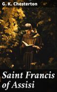 Descargar ebooks descargar SAINT FRANCIS OF ASSISI  (edición en inglés) in Spanish ePub MOBI FB2