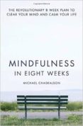 mindfulness in 8 weeks-michael chaskalson-9780007591435 mindfulness in 8 weeks-michael chaskalson-9780007591435
