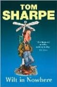 wilt in nowwhere-tom sharpe-9780099474135 wilt in nowwhere-tom sharpe-9780099474135