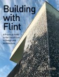 BUILDING WITH FLINT  (edición en inglés)