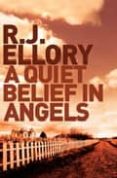 a quiet belief in angels-r. j. ellory-9780752882635 a quiet belief in angels-r. j. ellory-9780752882635
