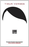 look who s back-timur vermes-9780857054135 look who s back-timur vermes-9780857054135