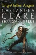 city of fallen angels (mortal instruments, bk. 4)-cassandra clare-9781406330335 city of fallen angels (mortal instruments, bk. 4)-cassandra clare-9781406330335