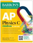 AP PHYSICS C PREMIUM, EIGHTH EDITION: 4 PRACTICE TESTS + COMPREHENSIVE REVIEW + ONLINE PRACTICE (2025)  (edición en inglés)