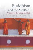 BUDDHISM AND THE SENSES  (edición en inglés)