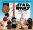 star wars even more crochet-lucy collin-9781626868335 star wars even more crochet-lucy collin-9781626868335