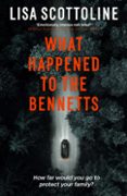 Descarga gratis libros de inglés en línea. WHAT HAPPENED TO THE BENNETTS  (edición en inglés)