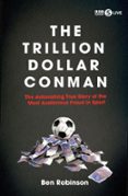 THE TRILLION DOLLAR CONMAN  (edición en inglés)