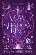 Descargar libro isbn numero VOW OF THE SHADOW KING  (edición en inglés) 9781837840335 en español