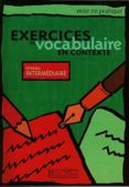 exercices de vocabulaire en contexte: niveau intermediaire-9782011551535 exercices de vocabulaire en contexte: niveau intermediaire-9782011551535