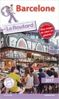 barcelone guide le routard 2017-philippe gloaguen-9782013302135 barcelone guide le routard 2017-philippe gloaguen-9782013302135