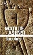 iacobus : une enquête du moine-soldat galceran de born-matilde asensi-9782072730535 iacobus : une enquête du moine-soldat galceran de born-matilde asensi-9782072730535
