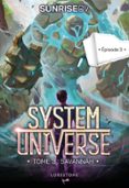 SYSTEM UNIVERSE - TOME 3 : SAVANNAH - EPISODE 3
