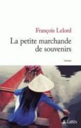 la petite marchande de souvenirs -françois lelord-9782709642835 la petite marchande de souvenirs -françois lelord-9782709642835